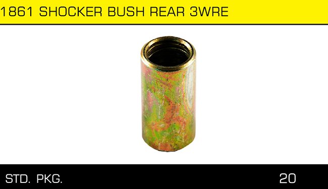 1861 SHOCKER BUSH REAR 3WRE